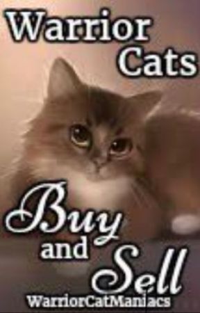 Warrior Cats Buy and Sell!! by WarriorCatManiacs