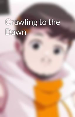 Crawling to the Dawn cover