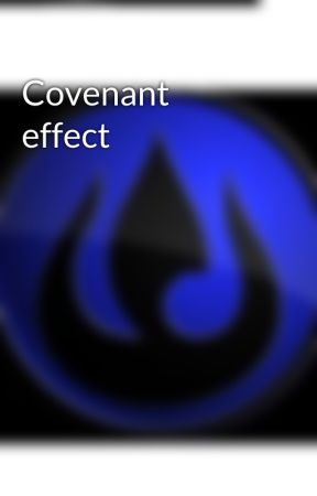 Covenant effect by benthatguy