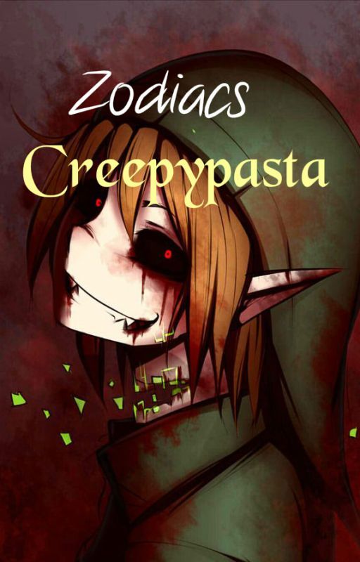 *Creepypasta* Zodiacs PL by Qitsune