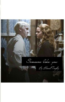 Someone Like You | Dramione ✔ cover