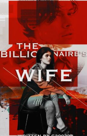 The billionaire's wife ///HS by C200398