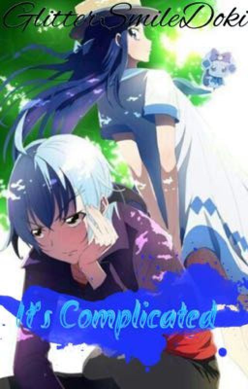 It's Complicated |Rikka x Ira Precure fanfic| DISCONTINUED by Livid_Micro