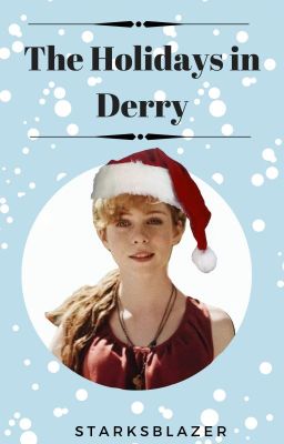 The Holidays In Derry (Stephen King's IT fanfic) cover