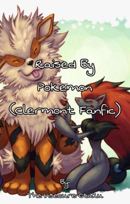 Raised By Pokémon (Clemont FanFic) cover