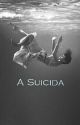 A Suicida  by candy05810837