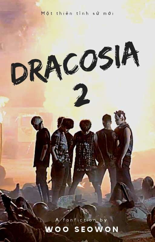 [LONGFIC] DRACOSIA 2: TRUYỀN THUYẾT VỀ TỨ LINH KIẾM by SeoWon