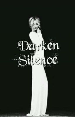 Darken Silence [In Major Editing] cover