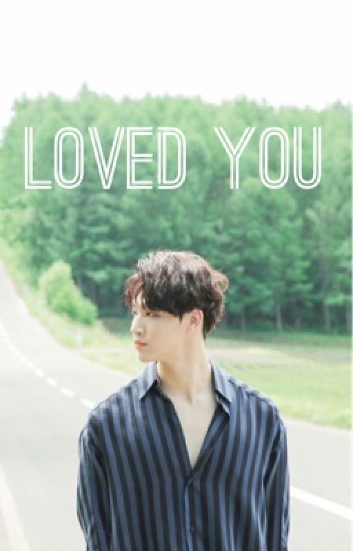 Loved you • Im Jaebum by 17_diamondlife