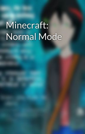 Minecraft: Normal Mode by ArizaLuca