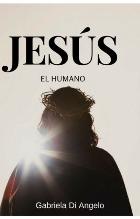 Jesús: El Humano by Hechademar