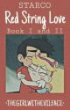 Starco RED STRING LOVE [BOOK I AND II COMPLETED| by Thegirlwithevilface