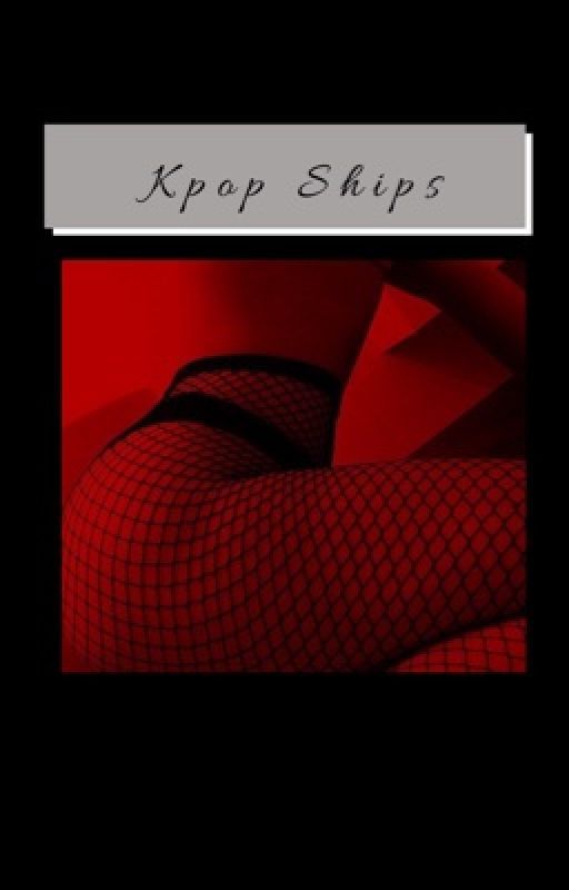 Kpop Ships {Closed} by nsfwkpop