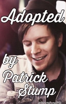 Adopted by Patrick Stump ✓ cover