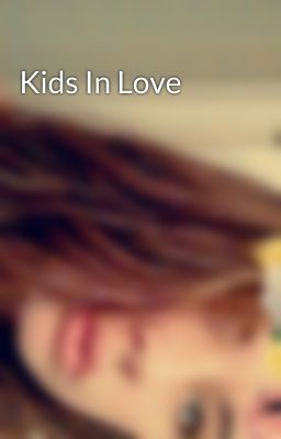 Kids In Love cover