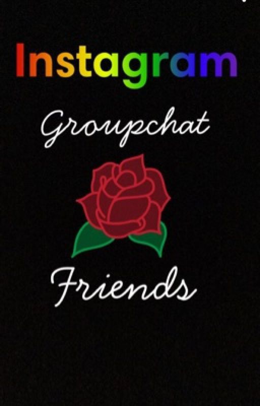 Instagram groupchat friends?|hannie & Jenzie by simpsvibez