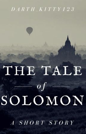 The Tale of Solomon by Squirrel-Winchester