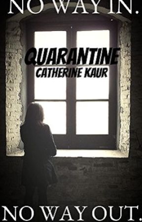 Quarantine by Just_A_FAYZ