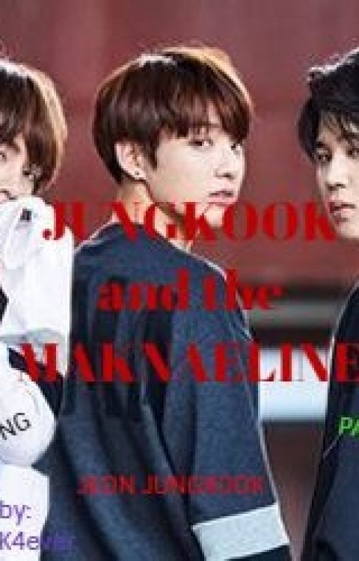 Jungkook and the Maknae Line||An FF story by BTSVminkook4ever