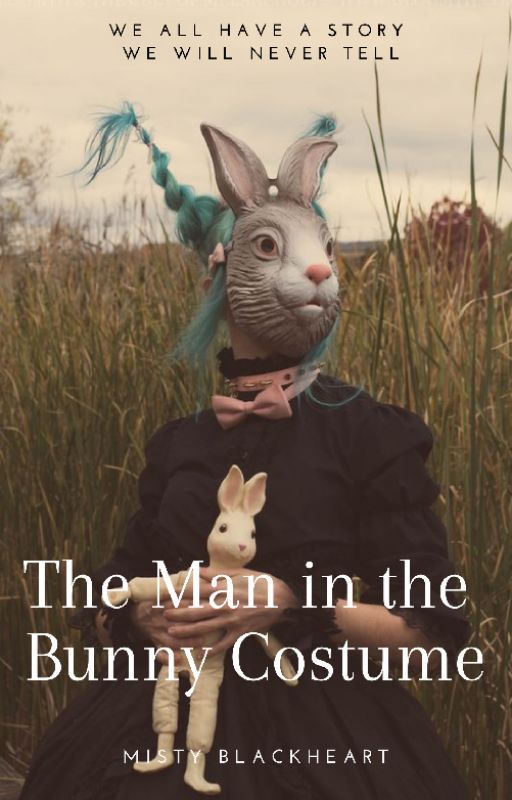 The Man in the Bunny Costume | COMPLETED by Misty_Blackheart