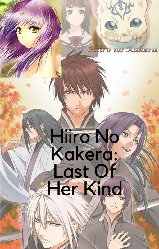 Hiiro No Kakera: Last Of Her Kind |COMPLETE| by Angelgirl360