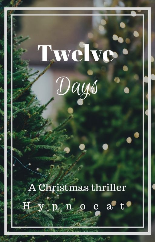 Twelve days by IAmHypnoCat