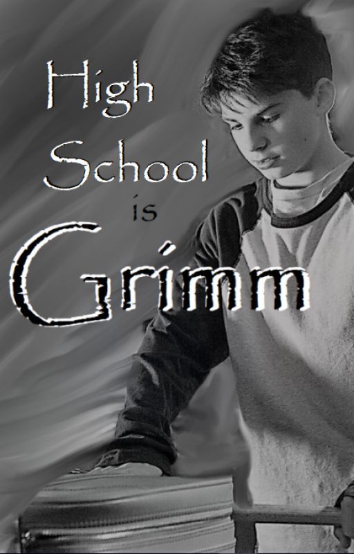 High School is Grimm by TRBL247