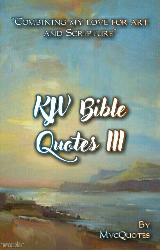 KJV Bible Quotes 3 by mvcquotes