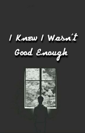 I knew I wasn't good enough (Jungkook x bts) by ArmyCaratArohaIGot7