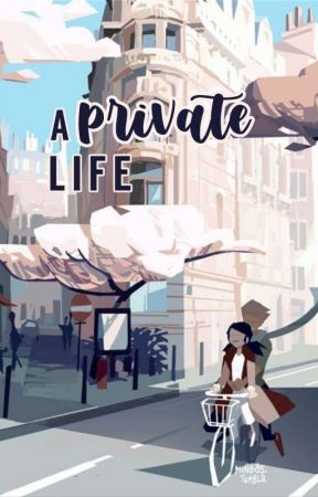 A PRIVATE LIFE | miraculous  by ewelinatym