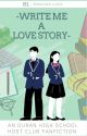 Write Me a Love Story (OHSHC) by Rosalina-Lucia