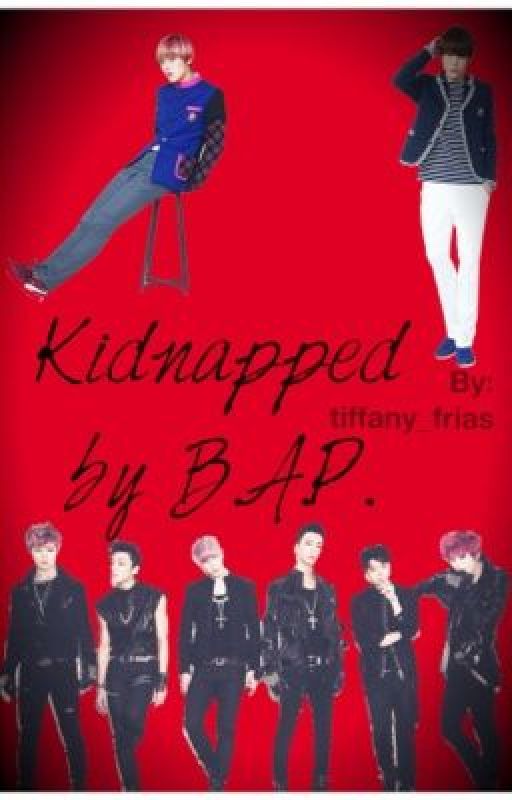 Kidnapped By B.A.P. by tiffany_frias