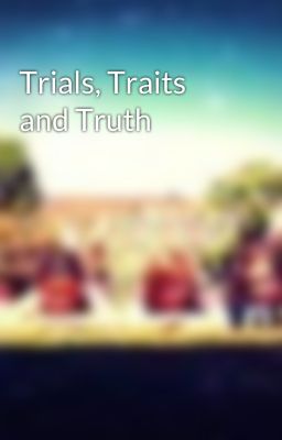 Trials, Traits and Truth cover