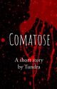 Comatose by TundraHunter2