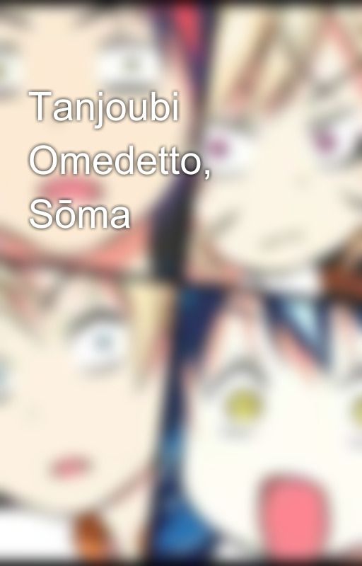 Tanjoubi Omedetto, Sōma by Harumaki03