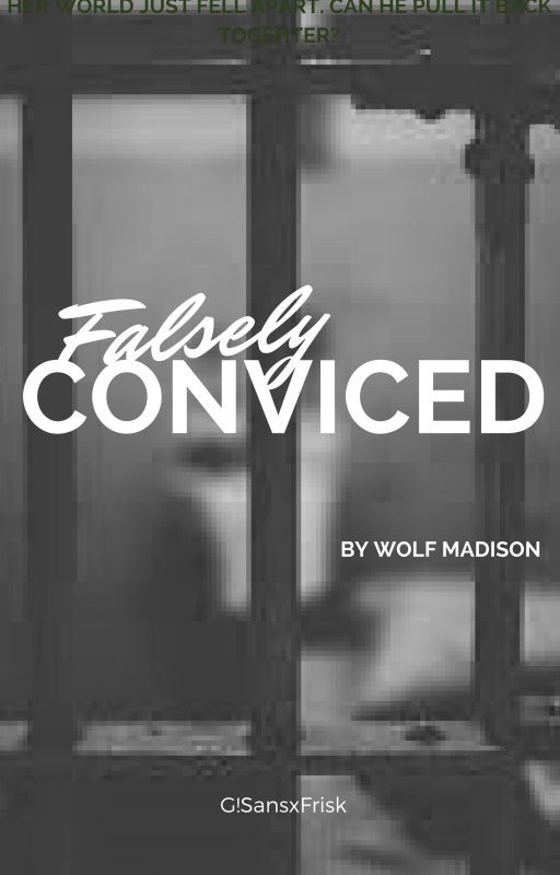 Falsely Convicted  (G!SansxFrisk) by Wolf-Madison