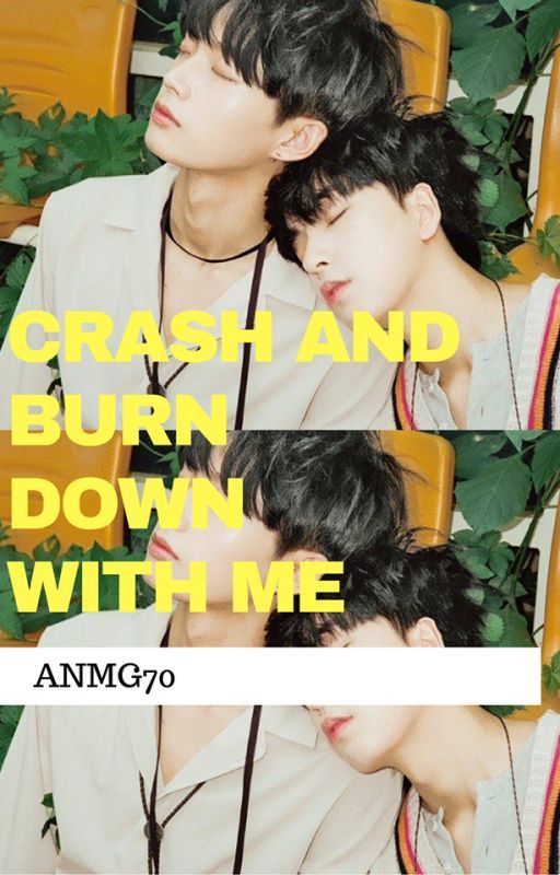 Crash and burn it down with me | Longguo x Shihyun by AnMG70