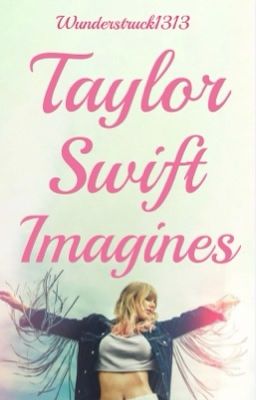 Taylor Swift Imagines (Book 1)  cover