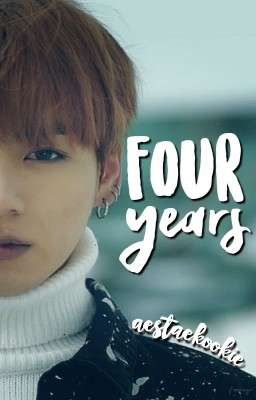 Four Years || Taekook // Vkook [✔] cover