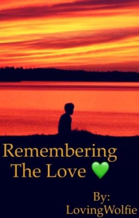 Remembering the love 💚 by LovingWolfie