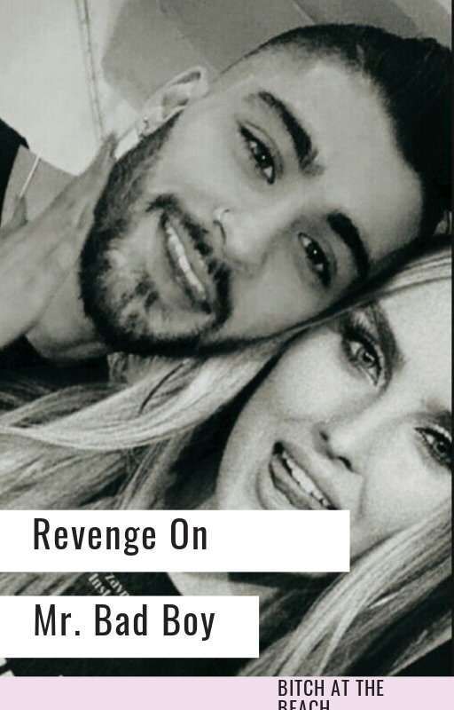 Revenge On Mr.Badboy (REWRITING) by sheabutterxx