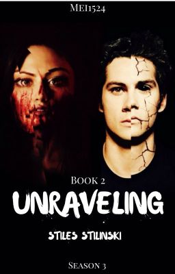 Unraveling ❖ Stiles Stilinksi [2] cover