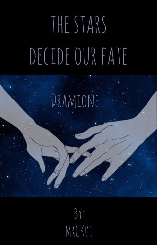 the stars decide our fate• DRAMIONE by MRCK01