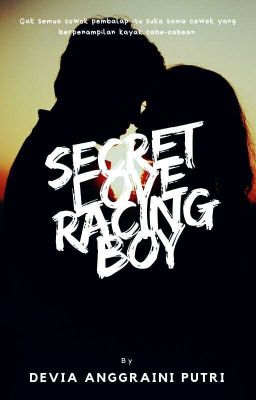 Secret Love Racing Boy (SELESAI) cover