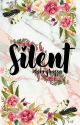 Silent ✔ by darryhazza