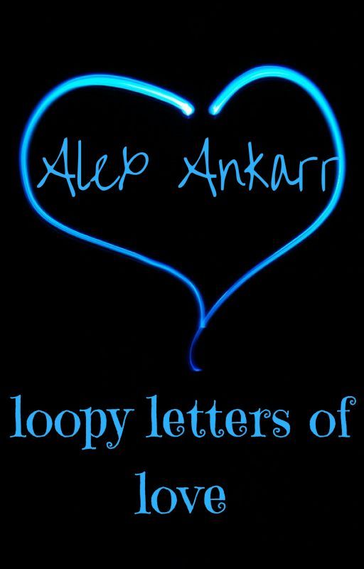 loopy letters of love by AlexAnkarr