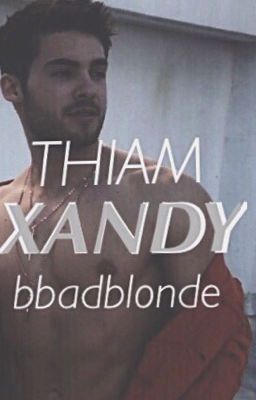 (Completed) XANDY // THIAM cover