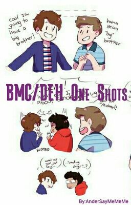 BMC/DEH One Shots (Requests Are Closed) Discontinued  cover