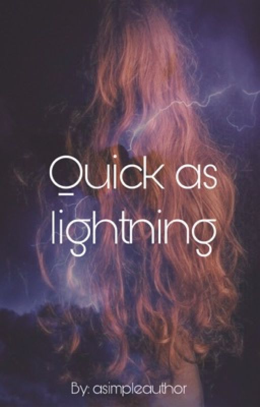 quick as lightning by Dreamsofdragons1