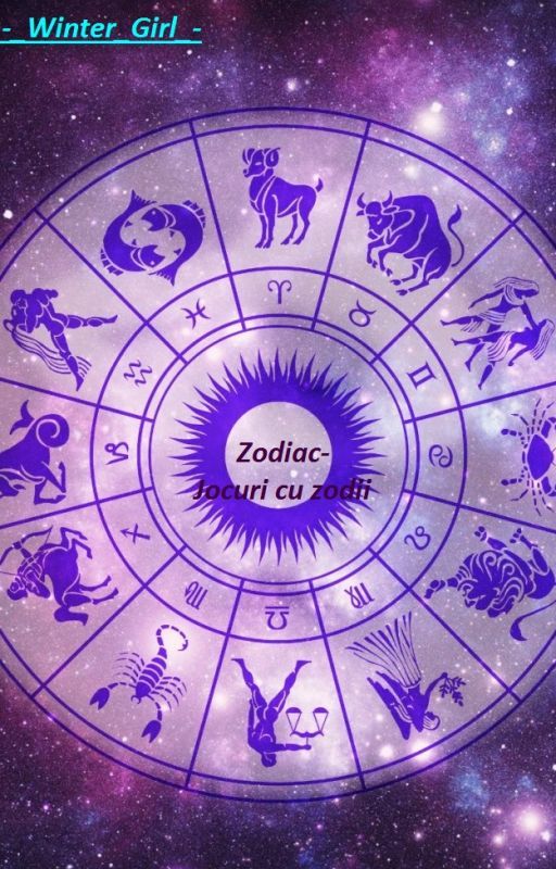 Zodiac-Jocuri cu zodii by -_Winter_Girl_-